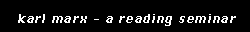 karl marx - a reading seminar